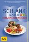 [GU 01] • Schlank im Schlaf · 20 Rezepte für Einsteiger